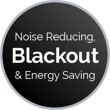Noise Reducing, Blackout, Energy Saving