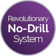 Revolutionary No-Drill