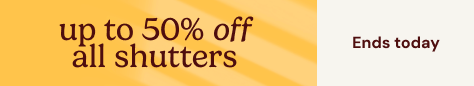 AW OFFER - Summer Sale - Shutters Ends Today